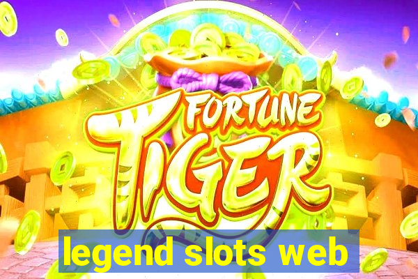 legend slots web